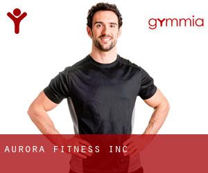 Aurora Fitness Inc
