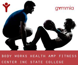Body Works Health & Fitness Center Inc (State College)