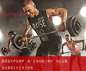 BodyPump à Country Club Subdivision