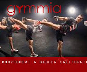 BodyCombat à Badger (Californie)