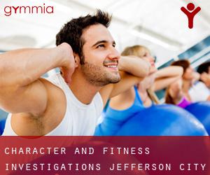 Character and Fitness Investigations (Jefferson City)