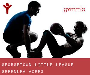 Georgetown Little League (Greenlea Acres)