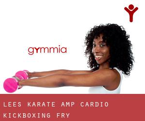 Lee's Karate & Cardio Kickboxing (Fry)