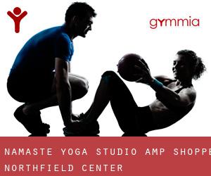 Namaste Yoga Studio & Shoppe (Northfield Center)