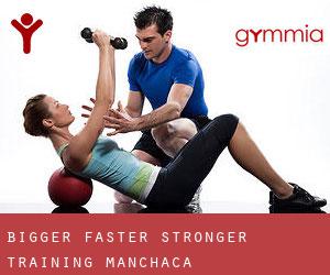 Bigger Faster Stronger Training (Manchaca)