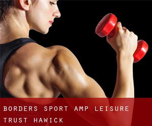 Borders Sport & Leisure Trust (Hawick)
