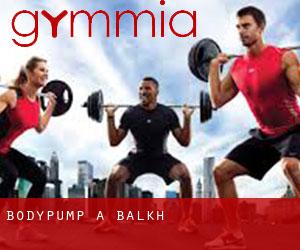 BodyPump à Balkh