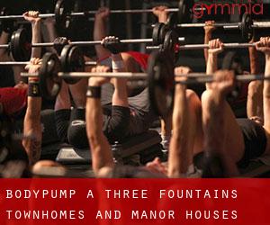 BodyPump à Three Fountains Townhomes and Manor Houses
