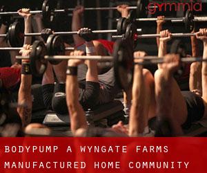 BodyPump à Wyngate Farms Manufactured Home Community