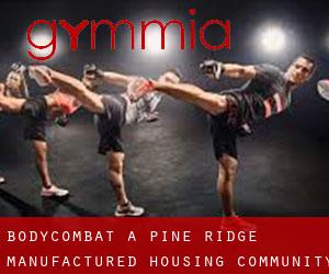 BodyCombat à Pine Ridge Manufactured Housing Community