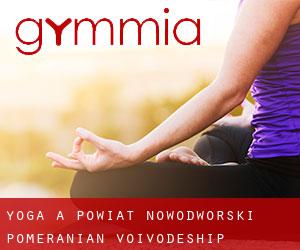 Yoga à Powiat nowodworski (Pomeranian Voivodeship)
