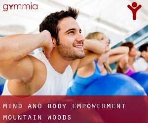 Mind and Body Empowerment (Mountain Woods)