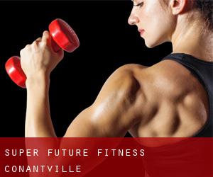 Super Future Fitness (Conantville)