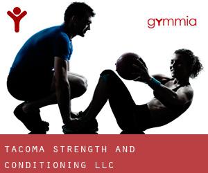 Tacoma Strength And Conditioning LLC